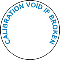 'Calibration Void If Broken Labels ' - Printed Blue on Tamper Proof ...